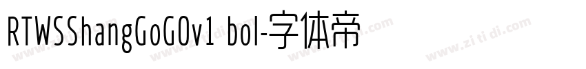 RTWSShangGoG0v1 bol字体转换